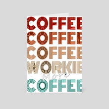 Coffee workie and more coffee - Card pack by Kodie JamesZielke